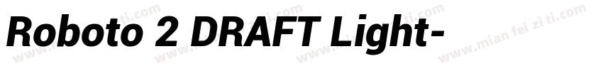 Roboto 2 DRAFT Light字体转换